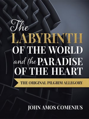 cover image of The Labyrinth of the World and the Paradise of the Heart